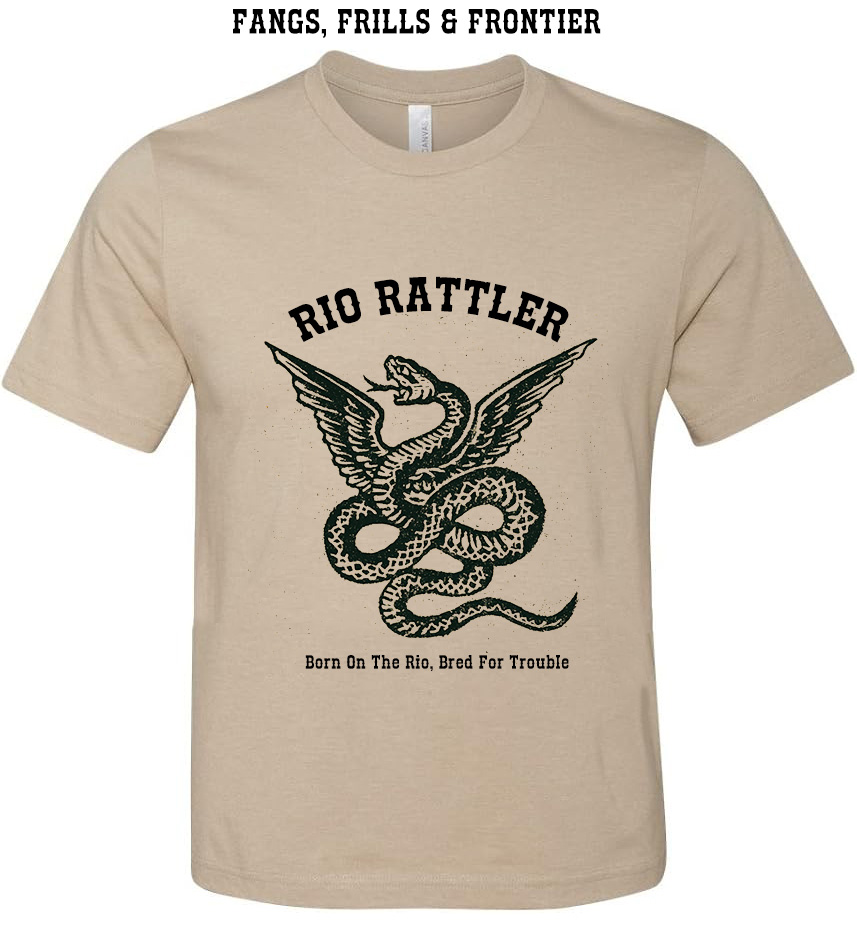 Rio Rattler winged rattlesnake badge on a heather sand t-shirt reading Fangs, Frills & Frontier and Born On The Rio, Bred For Trouble